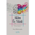 Aklın Üç Yüzü - Nazif Muhtaroğlu