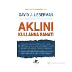 Aklını Kullanma Sanatı - David J. Lieberman