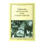 Akp İşçilere Nasıl Zarar Veriyor - Yıldırım Koç