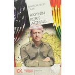 AKP'NIN KÜRT AÇMAZI - BAHADIR SELIM DILEK