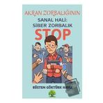 Akran Zorbalığının Sanal Hali: Siber Zorbalık Rüstem Göktürk Haylı