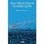 Akrep Yelkovan Arasında Kumsaldaki Çakıllar - Nesimi Yaman