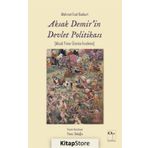 Aksak Demir'in Devlet Politikası - Mahmut Esat Bozkurt