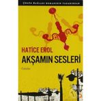 AKŞAMIN SESLERI - HATICE EROL