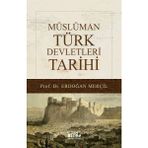 Aksiyon Global Müslüman Türk Devletleri Tarihi