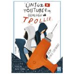 Aksiyon Global Ünsüz Youtuberin Günlüğü - Troller