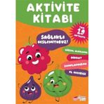 Aktivite Kitabı - Sağlıklı Besleniyoruz