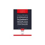 aktüerya bilirkişiliği ış görememezlik tazminatı hesaplama yöntemleri aktüerya teorisi - finans teorisi - yargı uygulamaları doç. dr. şule şahin,dr. öğr. üyesi başak bulut karageyik,dr. ezgi nevruz,dr - Yok