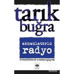 Akümülatörlü Radyo - Tarık Buğra
