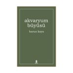 Akvaryum Büyüsü - Harun Kaya