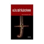 ALÎ B. EBÎ TÂLIB DIVANI - İMAM ALI B. EBI TALIB