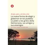 Al pan, pan, y al vino, vino 6: La nueva forma de elegir y gobernar en los pueblos: Lo piden a los gritos doña Democracia, sus amigos y sus enemigos