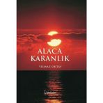 Alaca Karanlık - Yılmaz Oktay
