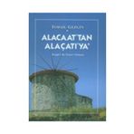 ALACAAT´TAN ALAÇATI´YA RÜZGARLI BIR KÖYÜN HIKAYESI - İSMAİL GEZGIN