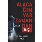 Alacağım Var Zamandan N. Ç. - Dr. Bülent Kalaycı