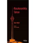 Alacakaranlıkta Tahran - Salar Abduh