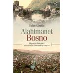 Alahimanet Bosno - Tufan Gündüz