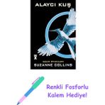 Alaycı Kuş: Açlık Oyunları 3 + Renkli Fosforlu Kalem - Hayır