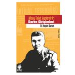 Albay Talat Aydemirin Darbe Girişimleri - Yeşim Demir