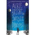 Albie Bright'in Sayısız Dünyası - Christopher Edge