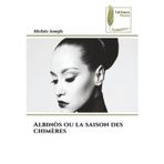 Albinòs ou la saison des chimères