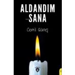 Aldandım Sana - Cemil Güneş