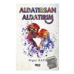 Aldatırsan Aldatırım - Nigar Kaya