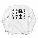 Aldı Beni Bi Darluk Darlık Trabzon Karadeniz Uzun Kollu Tişört Baskılı T-Shirt Beyaz