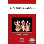 Aldı Sözü Anadolu - Mehmet Önder