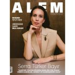 Alem DERGİSİ2025/16 Serra Türker Bayır