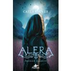 Alera 2 - Prensin İhaneti - Cayla Kluver