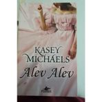 ALEV ALEV - KASEY MICHAELS