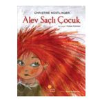 Alev Saçlı Çocuk - Christine Nöstlinger