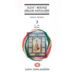 Alevi - Bektaşi Şiirleri Antolojisi Cilt: 3 - İsmail Özmen