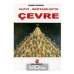 ALEVI- BEKTAŞİLİK'TE ÇEVRE - NUKRET ENDİRÇE