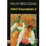 ALEVI KAYNAKLARI 2 - NEJAT BİRDOĞAN