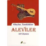 ALEVILER OLAYLAR, TANIKLIKLAR - ALI GÖÇMEN