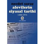 Alevilerin Siyasal Tarihi 1300-1971 - Necdet Saraç