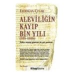 ALEVİLİĞİN KAYIP BIN YILI - ERDOĞAN ÇINAR