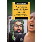 Aleviliğin Politikleşme Süreci - Mehmet Ertan