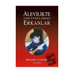 Alevilikte Tam Uygulamalı Erkanlar - İbrahim Aydemir