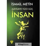 Alevilikte Yüce Güç İnsan - İsmail Metin