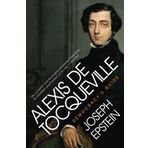 Alexis De Tocqueville: Democracy's Guide (Eminent Lives) by Joseph Epstein (2009-11-03)