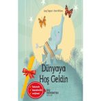 Alfa Kalem+ Dünyaya Hoş Geldin (Lucy Tapper & Steve Wilson) Yeni Çocuk Öykü Masal