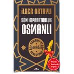 Alfa Kalem + Son İmparatorluk Osmanlı Yeniden Keşfetmek 2 Kitabi Yeni İlber Ortaylı Kronik Kitap