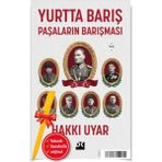 Alfa Kalem+ Yurtta Barış - Paşaların Barışması (Hakkı Uyar) Biyografi-Otobiyografi Yeni Doğan Kitap
