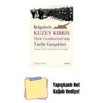 Alfa Yayıncılık Belgelerle Kuzey Kıbrıs Türk Cumhuriyetinin Tarihi Gerçekleri + Yapışkanlı Not Kağıdı