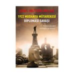 Alfa Yayınları 1922 Mudanya Mütarekesi Diplomasi Savaşı... +15 Adet Tarih Kitabı