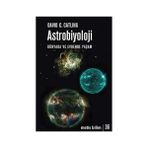 Alfa Yayınları Astrobiyoloji: Dünyada ve Evrende Yaşam + Beynin Tarihi (Ciltli): Taş Devri Cerrahisinden Modern Nörobilime