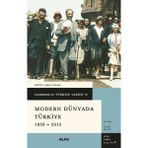 Alfa Yayınları Cambridge Türkiye Tarihi 4 - Modern Dünyada Türkiye 1839 - 2010